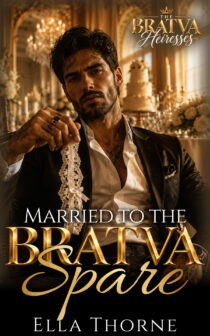 Married to the BRATVA Spare by Ella Thorne EPUB & PDF