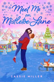 Meet Me on Mistletoe Lane by Cassie Miller EPUB & PDF