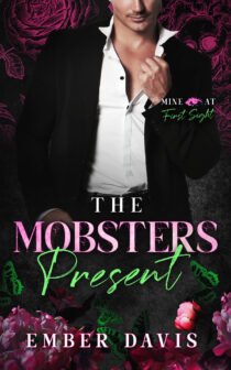 The Mobster’s Present by Ember Davis EPUB & PDF