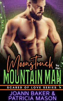 Moonstruck by the Mountain Man by Joann Baker, Patricia Mason EPUB & PDF
