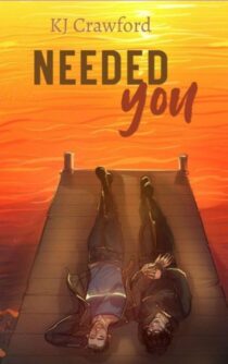 Needed You by KJ Crawford EPUB & PDF
