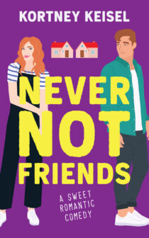 Never Not Friends by Kortney Keisel EPUB & PDF