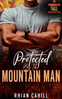 Protected by the Mountain Man by Rhian Cahill EPUB & PDF