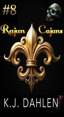 Rajun Cajuns #8 by Kj Dahlen EPUB & PDF