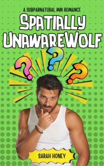 Spatially UnawareWolf by Sarah Honey EPUB & PDF