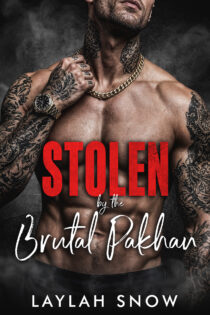 Stolen by the Brutal Pakhan by Laylah Snow EPUB & PDF