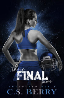 Their Final Score: Untouched, Vol 6 of 6 by C.S. Berry EPUB & PDF