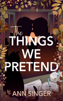 The Things We Pretend by Ann Singer EPUB & PDF