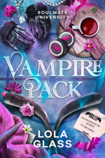 Vampire Pack by Lola Glass EPUB & PDF