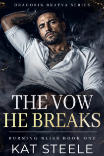 The Vow He Breaks by Kat Steele EPUB & PDF