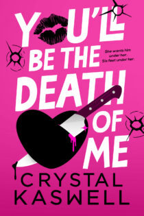 You’ll Be the Death of Me by Crystal Kaswell EPUB & PDF